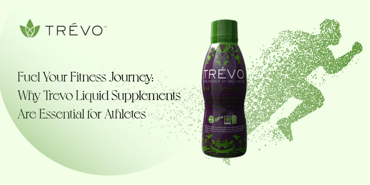 Fuel Your Fitness Journey: Why Trevo Liquid Supplements Are Essential for Athletes